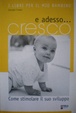 Cover of E adesso cresco...