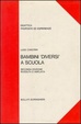 Cover of Bambini «Diversi» a scuola