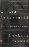 Looking Around : A Journey Through Architecture