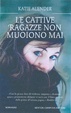 Cover of Le cattive ragazze non muoiono mai