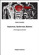 Cover of Superman, spiderman, batman. Personaggi parmenidei