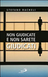 Cover of Non giudicate e non sarete giudicati