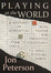 Cover of Playing at the World