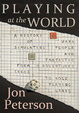 Cover of Playing at the World