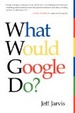 Cover of What Would Google Do?