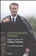 Cover of Verso una filosofia debole. Saggi in onore di Gianni Vattimo