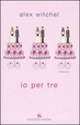 Cover of Io per tre