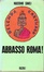 Cover of Abbasso Roma!