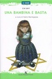 Cover of Una bambina e basta