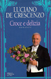 Cover of Croce e delizia