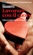 Cover of Lavorare con il cuore