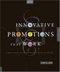 Graphic Workshop : Innovative Promotions That Work: A Quick Guide to the Essentials of Effective Design (Graphic Workshop)