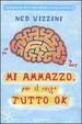 Cover of Mi ammazzo, per il resto tutto ok
