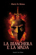 Cover of La maschera e la spada