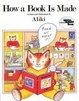 Cover of How a Book Is Made