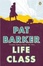 Cover of Life Class
