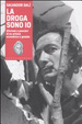 Cover of La droga sono io. Aforismi e pensieri di un artista eccentrico e geniale