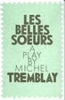 Cover of Les Belles Soeurs