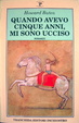 Cover of Quando avevo cinque anni, mi sono ucciso