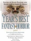 The Year's Best Fantasy and Horror 2007 : 20th Annual Collection (Year's Best Fantasy and Horror)