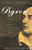 Byron : Child of Passion, Fool of Fame