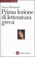 Cover of Prima lezione di letteratura greca