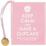 Cover of Keep Calm and Have a Cupcake