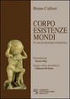Cover of Corpo esistenze mondi