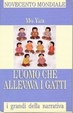 Cover of L'uomo che allevava i gatti