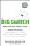 Cover of The Big Switch