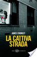 Cover of La cattiva strada