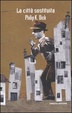 Cover of La città sostituita