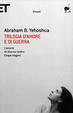 Cover of Trilogia d'amore e di guerra