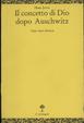 Cover of Il concetto di Dio dopo Auschwitz