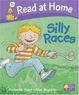Cover of Read at Home: Level 1b: Silly Races