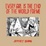 Cover of "Every Girl Is The End Of The World For Me"