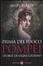 Prima del fuoco. Pompei, storie di ogni giorno