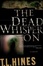 Cover of The Dead Whisper On