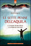 Cover of Le sette penne dell'aquila. La vita straordinaria di uno sciamano alla scoperta di sé