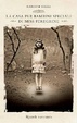 Cover of La casa per bambini speciali di Miss Peregrine