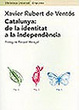 Cover of Catalunya: de la identitat a la independència