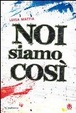 Cover of Noi siamo così