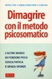 Cover of Dimagrire con il metodo psicosomatico. L'altro modo di perdere peso senza fatica e senza sforzi