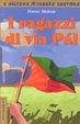Cover of I ragazzi della via Pal