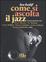 Cover of Come si ascolta il jazz