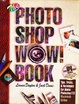 Cover of The Photoshop Wow! Book