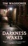 Cover of "Darkness Wakes"