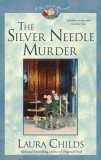 The Silver Needle Murder : A Tea Shop Mystery
