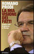 Cover of La mia visione dei fatti. Cinque anni di governo in Europa