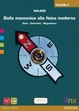 Cover of Dalla meccanica alla fisica moderna - Vol. 2
